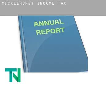 Micklehurst  income tax