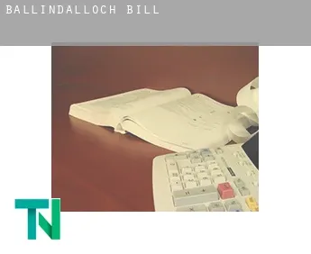 Ballindalloch  bill