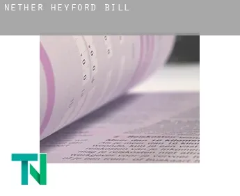 Nether Heyford  bill